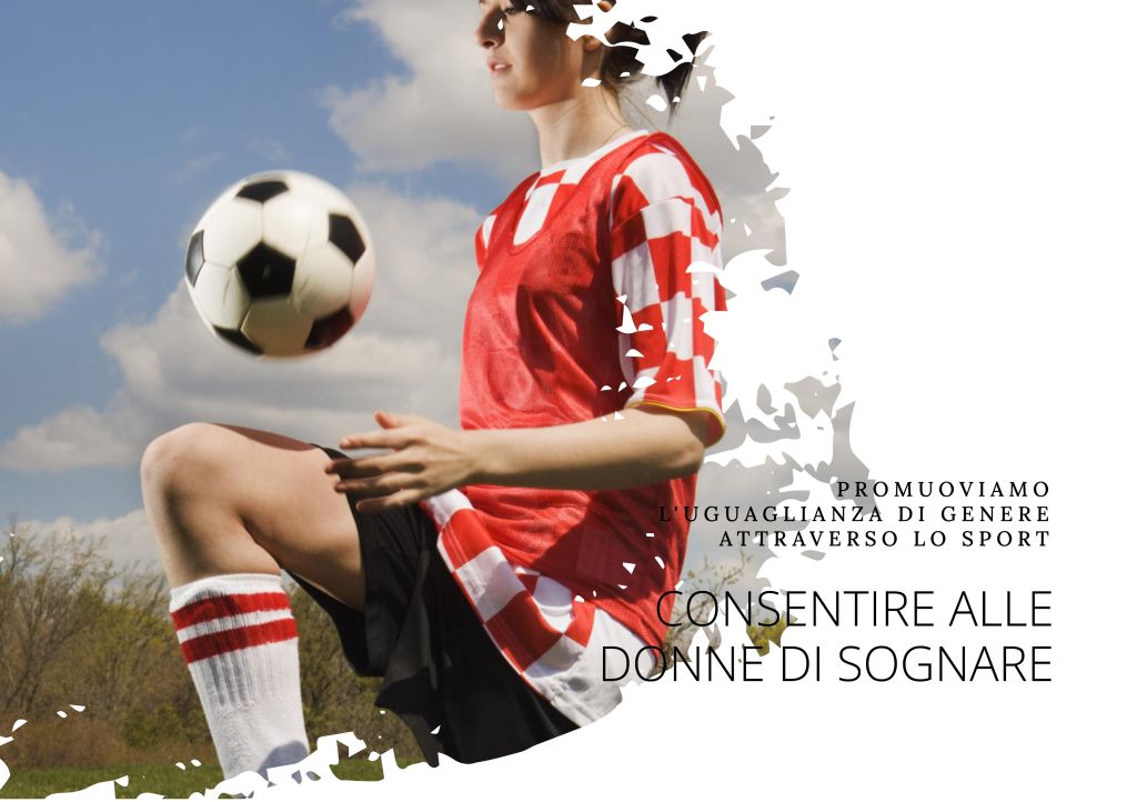 Consentire alle Donne di Sognare: Lotta alla Discriminazione di Genere nello Sport