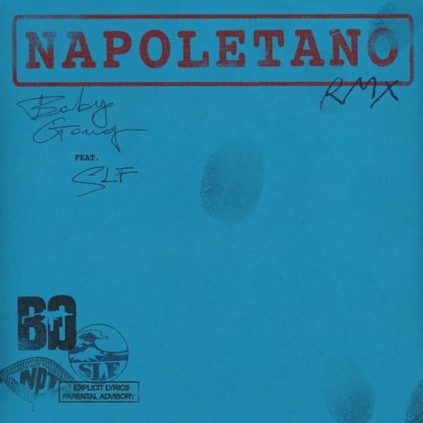 BABY GANG - Esplosivo Remix NAPOLETANO RMX feat. SLF dall'album INNOCENTE