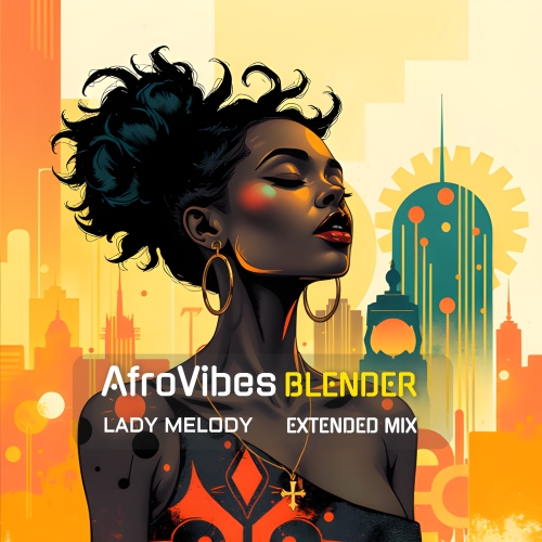 Lady Malody - Afrovibes Blender