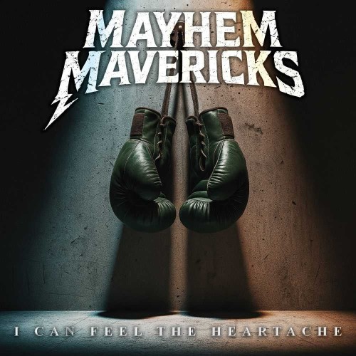 Mayhem Mavericks, singolo e video di debutto: «I Can Feel The Heartache»